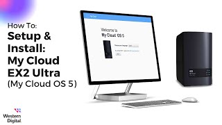 How To Setup & Install: My Cloud EX2 Ultra (My Cloud OS 5) | Western Digital Support screenshot 2