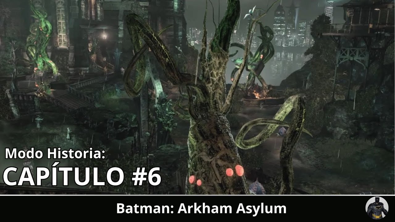 Batman: RTA - Arkham Asylum | Capítulo 6: Plantas Titán de Hiedra y la ...