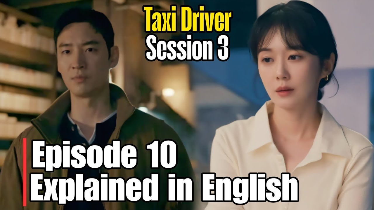 Taxi Driver Explained Taxi Driver Season 3 Explained In English Episode 10 - YouTube