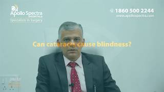 Does Cataract Cause Blindness? by Dr. Manoj at Apollo Spectra Hospitals