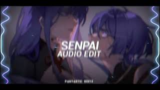 senpai - shiki [edit audio]