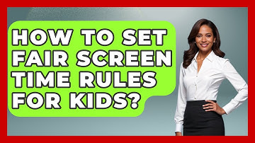 How To Set Fair Screen Time Rules For Kids? - Sibling Harmony Hub