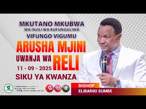 LIVE MKUTANO WA INJILI JIJINI ARUSHA UWANJA WA RELI SIKU YA KWANZA 11 SEP 2025