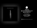 The Butterfly Effect - Dark Light [Official Visualizer]