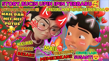 Kompilasi Animasi Upin Ipin❤️ (mail❤️mei-mei) Tik Tok Upin Ipin Bucin Mail Mei-Mei😍| #71