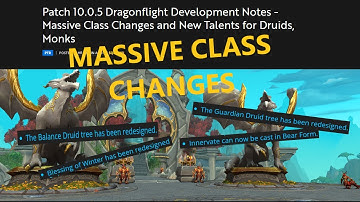 MASSIVE UPCOMING CLASS CHANGES | PATCH 10.0.5 SOON???