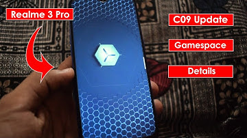 Realme 3 Pro C09 Gamespace Features Update Full Details Any Modifications | BhushanDroid