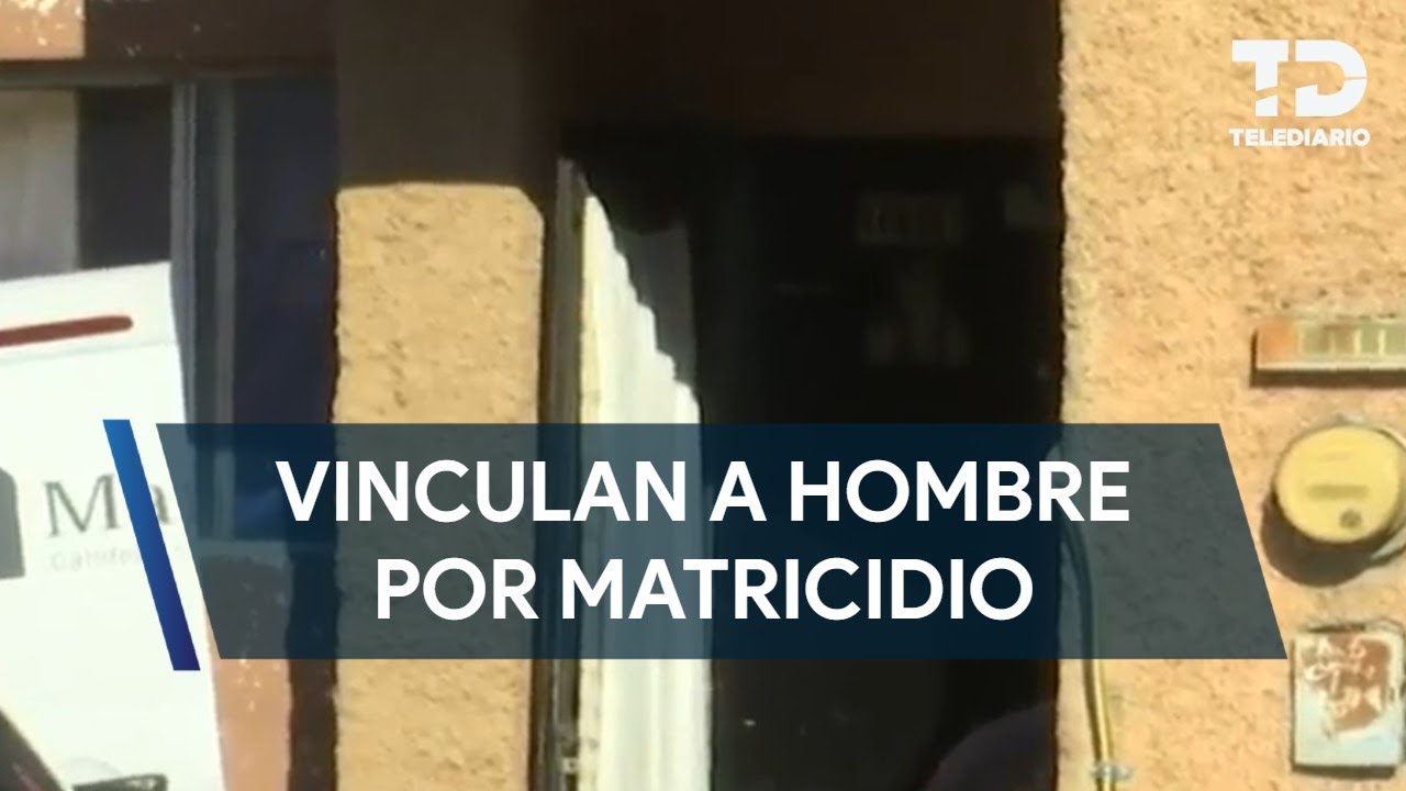 Vinculan a proceso a José ‘N’ por matricidio en Saltillo, Coahuila