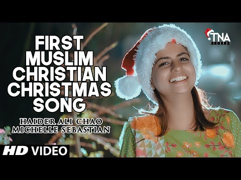 first-muslim-christian-christmas-song-|-haider-ali-chao-&-michelle-sebastain-|-2018