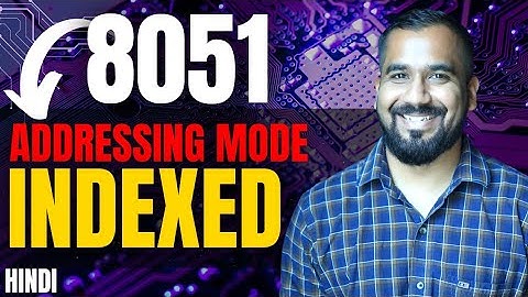 Indexed Addressing Mode in 8051 Microcontroller Explained in Hindi