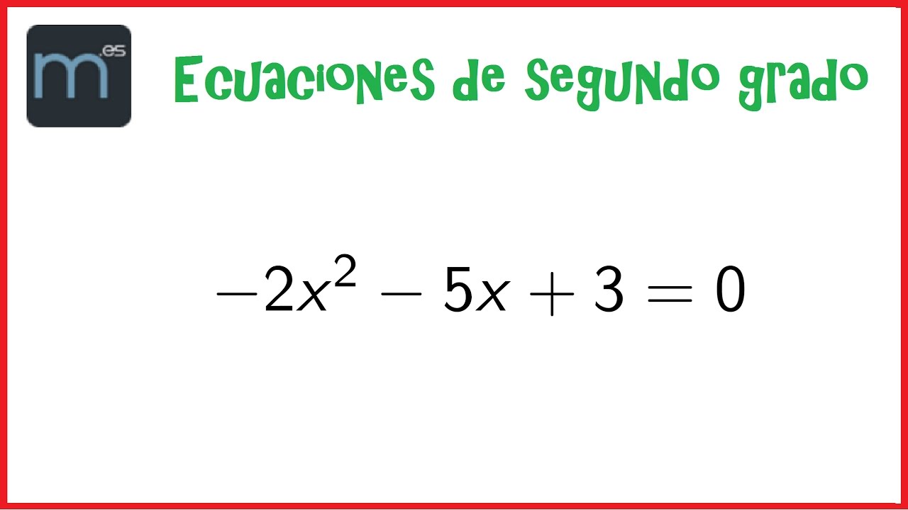 Ecuaciones de segundo grado (Secundaria) - YouTube