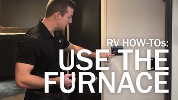 How To Use the Furnace in Your RV
