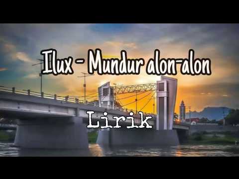 lirik-lagu-ilux---mundur-alon-alon