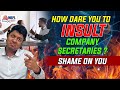 How Dare You To Insult Company Secretaries ? MY MESSAGE TO CS STUDENTS