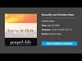 Sexuality and Christian Hope – Timothy Keller [Sermon]