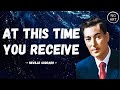 At This Time You RECEIVE It | Neville Goddard