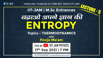 Thermodynamics Lec-5 | बढाओ अपने ज्ञान की ENTROPHY | IFAS