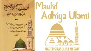 Maulid Adhiya Ulami - Majelis Rasulullah SAW