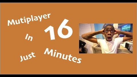 Multiplayer In Unity In Just 16 Minutes
