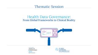 Health Data Governance: From Global Frameworks to Clinical Reality | GLC AC 26