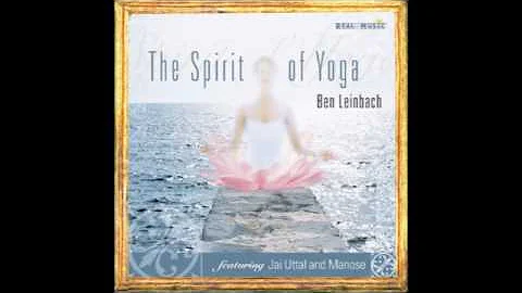 Ben Leinbach - The Spirit of Yoga (full album)
