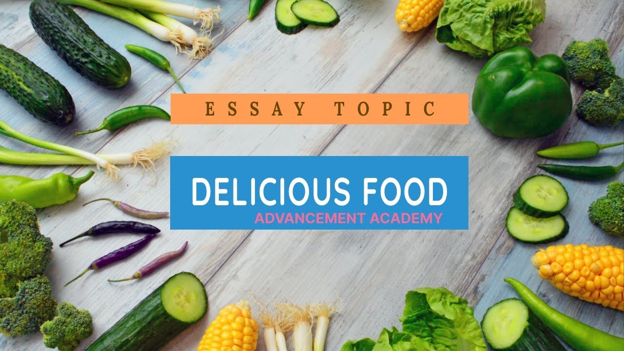 essay on delicious food