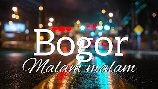 Bogor kota indah sejuk nyaman dimalam hari...