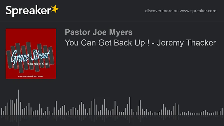 You Can Get Back Up ! - Jeremy Thacker