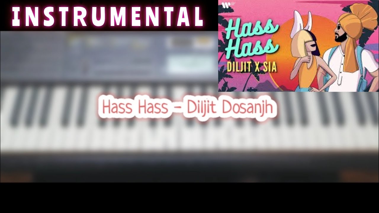 Hass Hass   Diljit Dosanjh  Sia  Piano Cover  Instrumental  Latest Punjabi Songs 2023