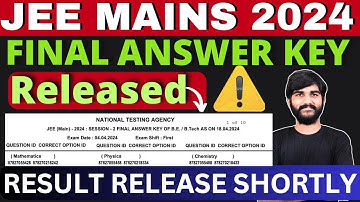 JEE MAINS RESULT RELEASE SHORTLY✅ | FINAL ANSWER KEY RELEASED | JEE MAINS RESULT 2024