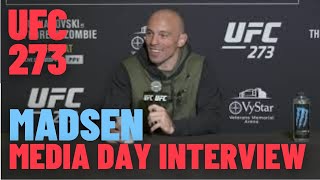Mark O  Madsen UFC273 Full Media Day Interview