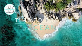 Focus Music - OCEAN - Relaxing music for the classroom to help you study and focus.