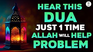 100% Guaranteed Remove Blockage In Your Life And Fix Any Problem With This Mustajab Dua !