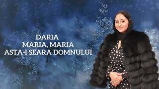 DARIA - MARIA, MARIA | ASTA-I SEARA DOMNULUI