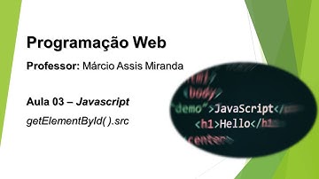Javascript - Aula 03 - Alterar SRC do IMG