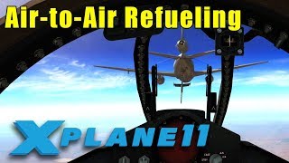 X-Plane 11: Air-to-Air Refueling Tutorial (HA! ok: "attempt")