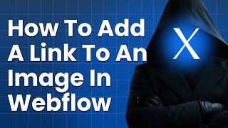 How to add a LINK to an image in webflow | webflow add link to image