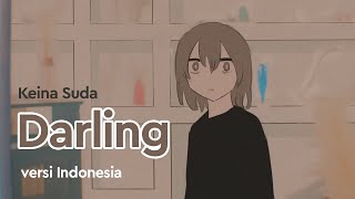 【gic】Darling (ダーリン) versi Indonesia | Keina Suda