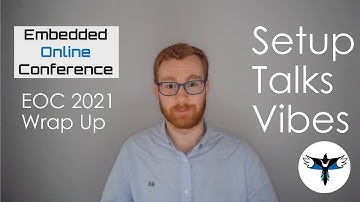 Embedded Online Conference 2021 | Wrap Up