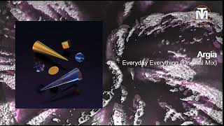 Argia - Everyday Everything Original Mix Atomnation
