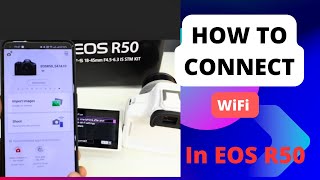 How to Connect Canon R50 to Your Smart Phone via WiFi | Easy WiFi Setup & File Transfer screenshot 4