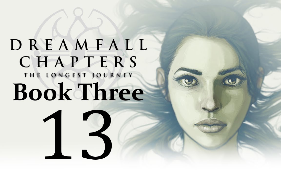 Let's Play Dreamfall Chapters Book Three: Realms Part 13 - Chapter Eight: Crossings