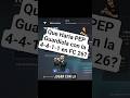 Que haria Pep Guardiola con la 4-4-1-1 en FC26?