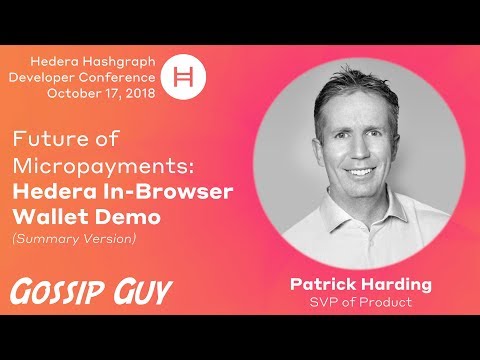 Hedera18 - Future of Micropayments: Hedera In-Browser Wallet Demo - Patrick Harding