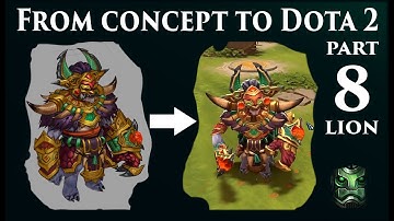 Dota 2 workshop. Creating Lion set, from concept to game. Part 8