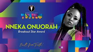 12th Annual Truth Awards Nneka Onuorah | Breakout Star Award