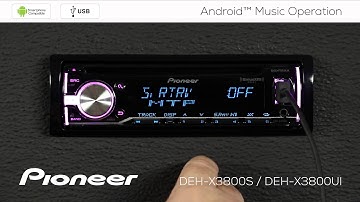 How To - DEH-X3800UI - Android Music Operation