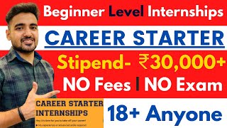 Internshala Career Starter Internships 2022 | Work From Home | Online Paid Internships | Students