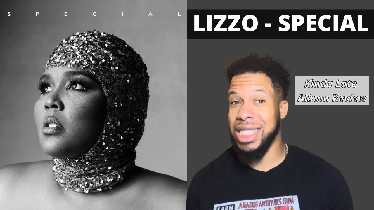 Lizzo - Special | Kinda Late Album Review