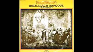 The Renaissance - Bacharach Baroque (1971, Full Album)